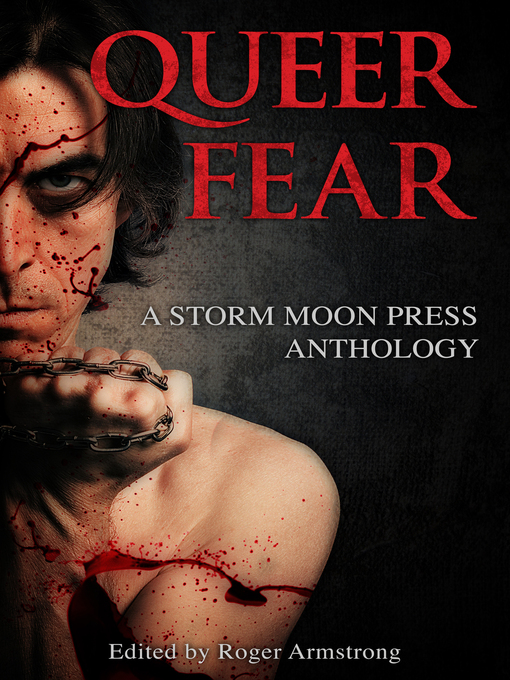 Title details for Queer Fear by Storm Moon Press Anthologies - Available